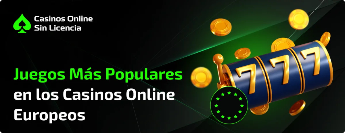 Juegos-Más-Populares-en-los-Casinos-Online-Europeos